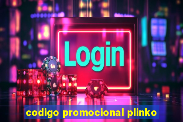 codigo promocional plinko